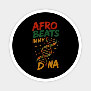 Afro Beats In My DNA Magnet